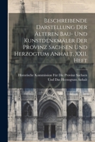 Beschreibende Darstellung der älteren Bau- und Kunstdenkmäler der Provinz Sachsen und Herzogtum Anhalt, XXII. Heft 1021885835 Book Cover