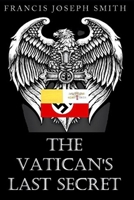 The Vatican's Last Secret 1984006215 Book Cover
