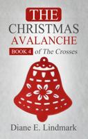 The Christmas Avalanche 1944174559 Book Cover