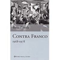 Contra Franco: 1968-1978 8408048015 Book Cover
