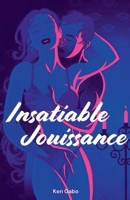 Insatiable Jouissance (French Edition) B0F1C6HRV5 Book Cover