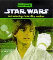 Star Wars Mini Books: Luke Skywalker (Star Wars) 0749731958 Book Cover