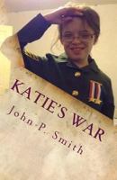 Katie's War 1974611639 Book Cover