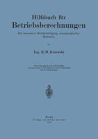 Hilfsbuch Fur Betriebsberechnungen: Mit Besonderer Berucksichtigung Nomographischer Methoden 3642899722 Book Cover