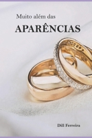 Muito Além das Aparências (livro II da série aparências) B0C91NC6C6 Book Cover