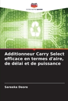 Additionneur Carry Select efficace en termes d'aire, de délai et de puissance (French Edition) 6207190467 Book Cover