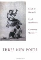 Three New Poets 1931357366 Book Cover