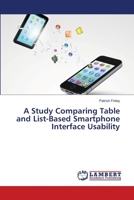 A Study Comparing Table and List-Based Smartphone Interface Usability 3659487902 Book Cover
