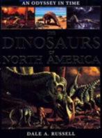 An Odyssey in Time: The Dinosaurs of North America 1559710381 Book Cover