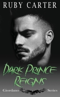 Dark Prince Reigns: Giordano Series B0BFW6C76L Book Cover