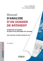 Manuel d'analyse d'un dossier de bâtiment: Comprendre et exploiter les plans et les descriptifs d'un ouvrage 2212676662 Book Cover