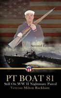 PT Boat 81: Still On WWII Nightmare Patrol 1648734162 Book Cover