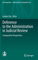 Deference to the Administration in Judicial Review : Comparative Perspectives 303031538X Book Cover