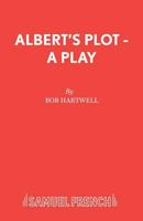 Albert's Plot - A Play 0573120242 Book Cover