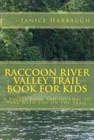 Raccoon River Valley Trail Book for Kids: A Puzzle Book and Journal to Take with You on the Trail 1490916121 Book Cover