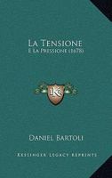 La Tensione: E La Pressione (1678) 1148296883 Book Cover