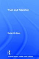 Trust and Toleration (Routledge Studies in Twentieth-Century Philosophy) 0415329167 Book Cover