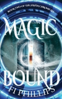 Magic Bound: The Haven Chronicles: Book Two 1912946262 Book Cover