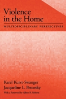 Violence in the Home: Multidisciplinary Perspectives (Psychology) 0195151143 Book Cover
