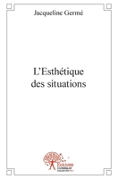 L'Esthétique des situations (French Edition) 2332525432 Book Cover
