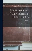 Experimental Researches In Electricity Part Two: 3 1016041780 Book Cover