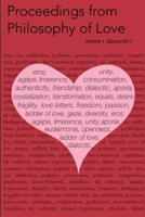 Proceedings from Philosophy of Love Volume 1 Spring 2017 1387040154 Book Cover
