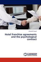 Hotel franchise agreements and the psychological contract 3845409193 Book Cover