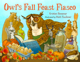 Owl's Fall Feast Fiasco 1623543711 Book Cover