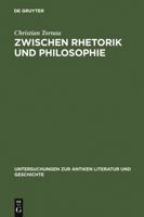 Zwischen Rhetorik Und Philosophie 311019130X Book Cover