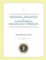 National Strategy for Countering Biological Threats 1481821113 Book Cover