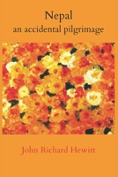 Nepal: an accidental pilgrimage 1983183318 Book Cover