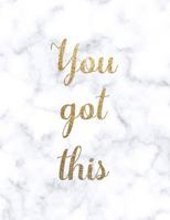 You Got This: Inspirational Quote Notebook - White and Pastel Marble with Gold - 120 Blank Lined Paper Diary Memory Book Journal to Write in for Work, School, Teachers, Students & Office - Cute Gift f 1797778145 Book Cover