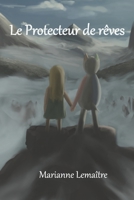 Le Protecteur de rêves 2492380017 Book Cover