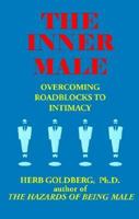 The Inner Male: Overcoming Roadblocks to Intimacy 0453005608 Book Cover