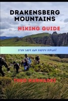DRAKENSBERG MOUNTAINS HIKING GUIDE (UNTAMED ROUTES SERIES) B0H1B83V4H Book Cover