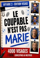 Le coupable n'est pas Marie - Affaire 2¦4000 Visages Suspects ¦5 Indices ¦1 Coupable: Saurez-vous retrouver le coupable ? (French Edition) B0H4HT7SCF Book Cover