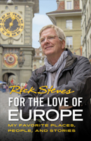 For the Love of Europe: Musings on 45 Years of Travel