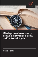Miedzynarodowe ramy prawne dotyczace praw ludów tubylczych (Polish Edition) 6630182383 Book Cover