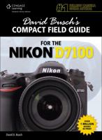 David Busch's Compact Field Guide for the Nikon D7100 1285763114 Book Cover