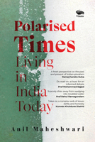Polarised Times: Living in India Today 8119670043 Book Cover