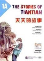 THE STORIES OF TIANTIAN, 1A (BILINGUE CHINOIS-ANGLAIS): Tiantian de gushi 7561944179 Book Cover