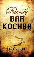 Bloody Bar Kochba 1613790058 Book Cover