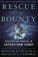 Rescue of the Bounty: Disaster and Survival in Superstorm Sandy 1476746648 Book Cover