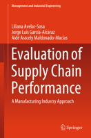 Evaluation of Supply Chain Performance: A Manufacturing Industry Approach 303006736X Book Cover