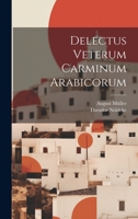 Delectus Veterum Carminum Arabicorum 1021750719 Book Cover