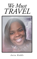 We Must Travel 1098099559 Book Cover