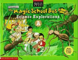 The Magic School Bus Science Explorations A (Scholastic Skills Books) 0590257579 Book Cover