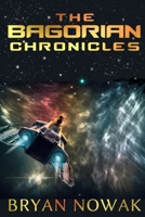 The Bagorian Chronicles: Book 1 1096568055 Book Cover