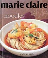 Marie Claire Style Noodles (Marie Claire Style Series) 1853919217 Book Cover