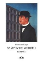 Hermann Ungar: S Mtliche Werke 1 3868155643 Book Cover